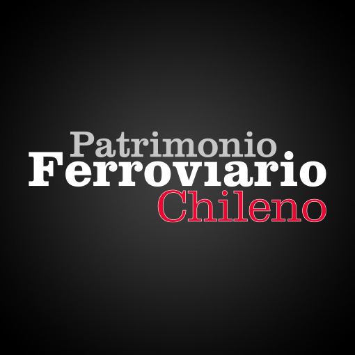 Patrimonio Ferroviario Chileno